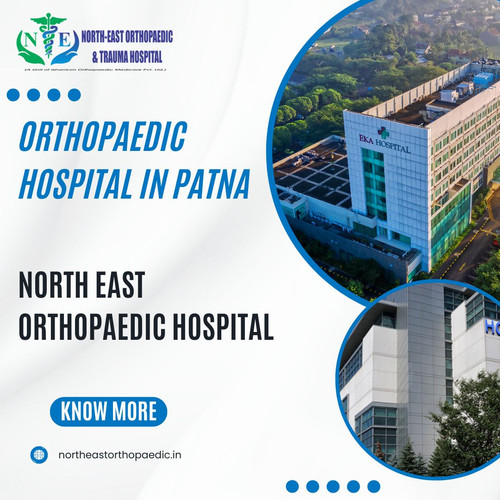 Best Orthopaedic Hospital in Patna: North East Orthopaedic Hospital.jpg
