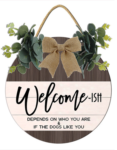 welcome ish depends on who you are if the dogs like you 056.jpg