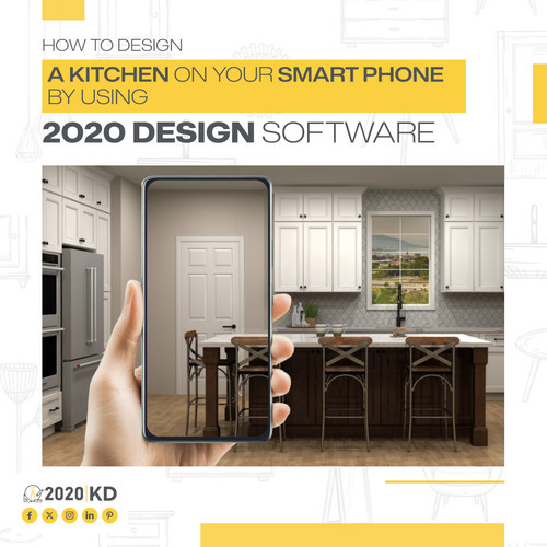How To Design A Kitchen On Your Smart Phone by Using 2020 Design Software.jpg