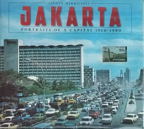 Jakarta Portraits of A Capital 1950 1980.jpg