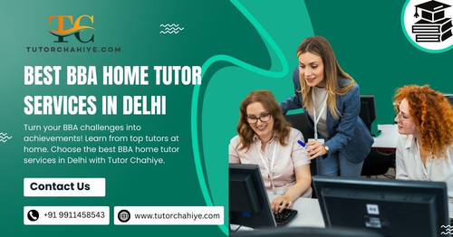 Best BBA home tutor services in Delhi.jpg