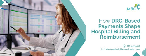 How DRG Based Payments Shape Hospital Billing and Reimbursement Blog.jpg