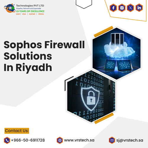 Reliable Sophos Firewall Solutions for Businesses in Riyadh.jpg