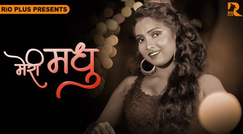 Meri Madhu Ep2 Rioplus Hot Series Download