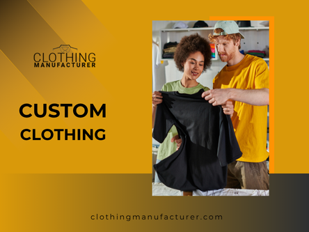 Design Your Own Clothes | Custom Apparel Manufacturing for Brands.png