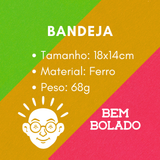 Bandeja Bem Bolado