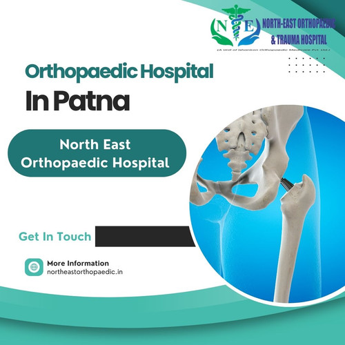 Best Orthopaedic Hospital in Patna: North East Orthopaedic Hospital.jpg