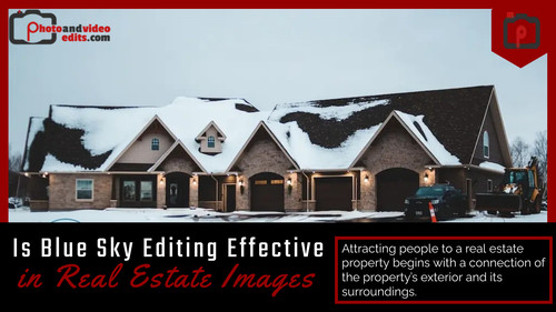 Is Blue Sky Editing Effective in Real Estate Images.jpg