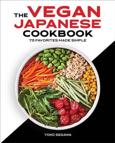 The Vegan Japanese Cookbook: 75 Favorites Made Simple