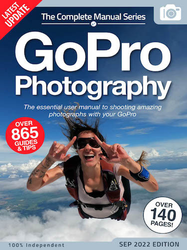 GoPro Photography The Complete Manual Series – 15th Edition 2022