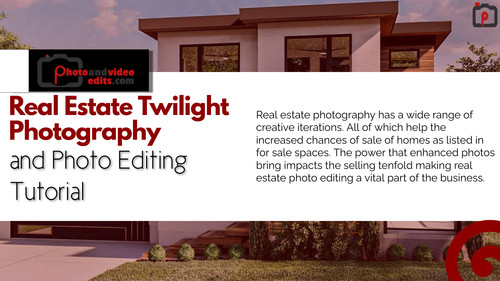 Real Estate Twilight Photography and Photo Editing Tutorial.jpg