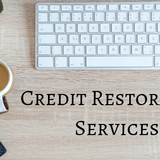 Hire The Best Credit Restoration Services