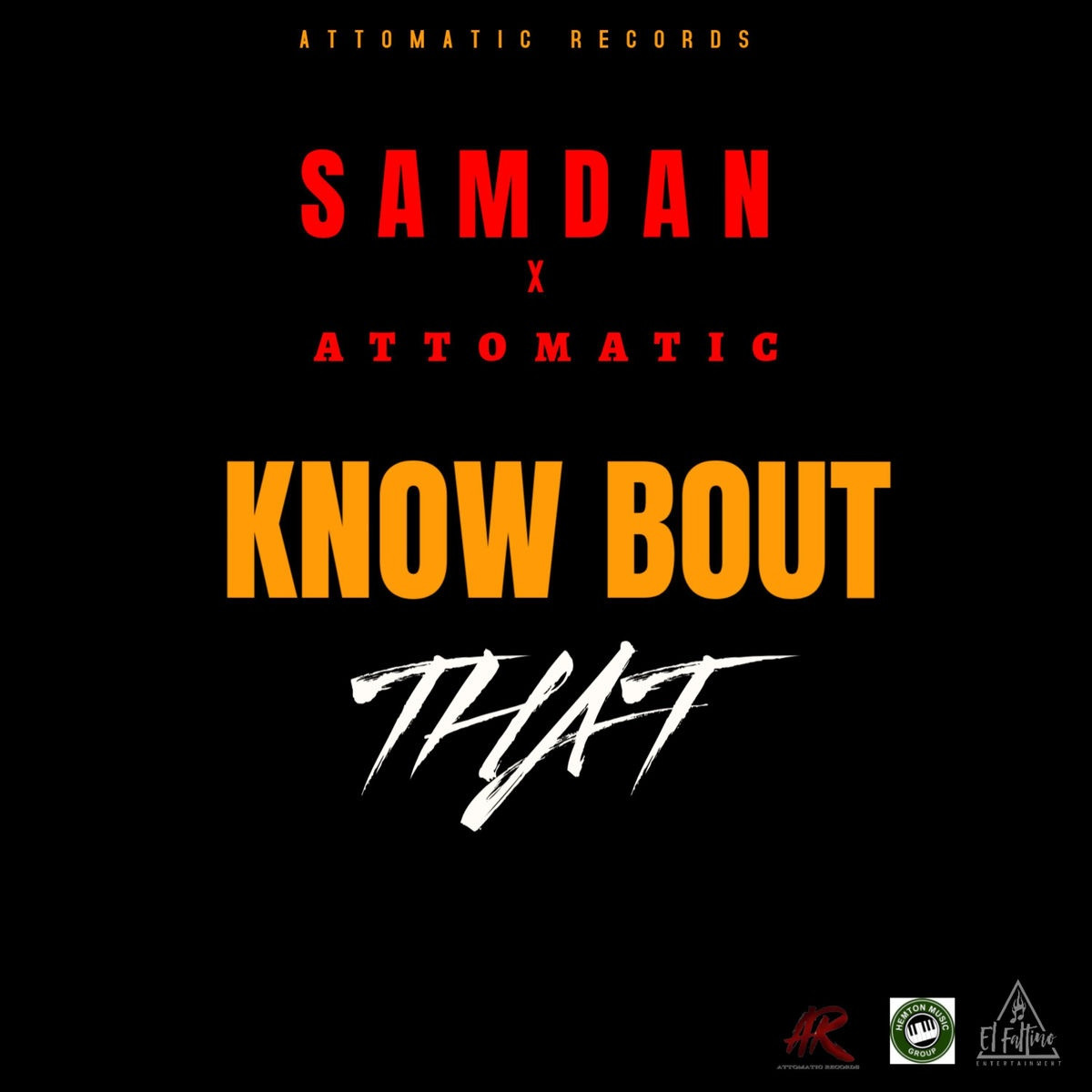 Samdan - Know Bout That