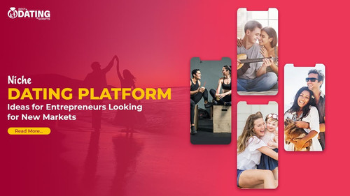 Niche Dating Website Ideas for Entrepreneurs Looking for New Markets.jpg