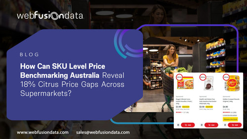 E FABURY WEBFUSION BLOG How Can SKU Level Price Benchmarking Australia RevealCitrus Price Gaps Acros.jpg