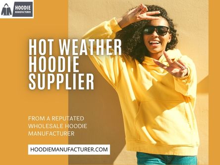 Wholesale Hot Weather Hoodie for Lightweight Summer Collections.jpg
