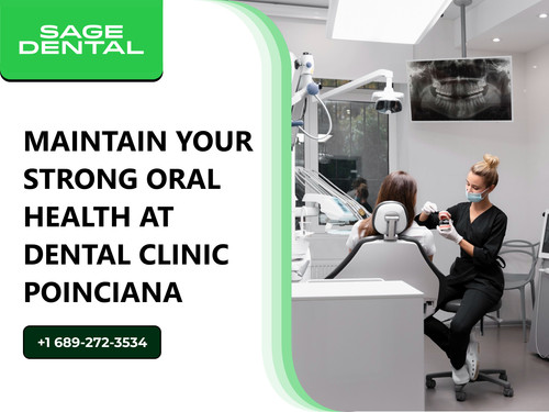 Maintain Your Strong Oral Health at Dental Clinic Poinciana.jpg