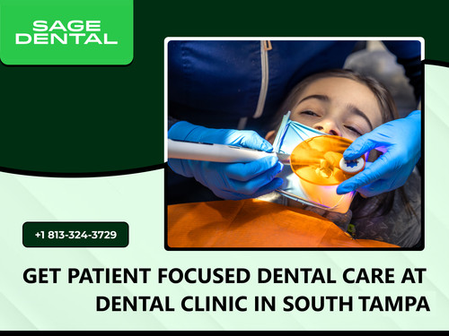 Get Patient Focused Dental Care at Dental Clinic in South Tampa.jpg