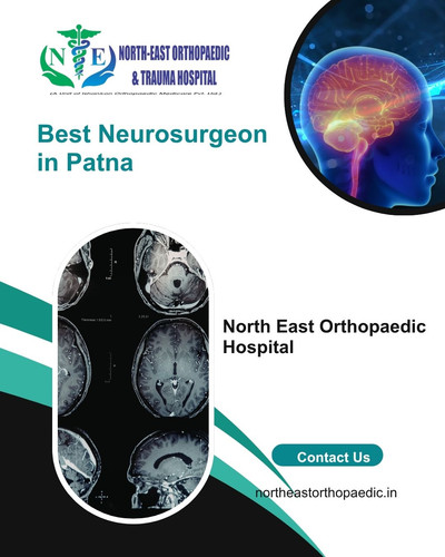 Best Neurosurgeon in Patna: North East Orthopaedic Hospital.jpg