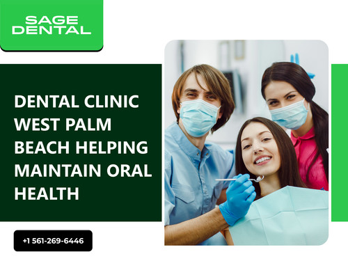 Dental Clinic West Palm Beach Helping Maintain Oral Health.jpg