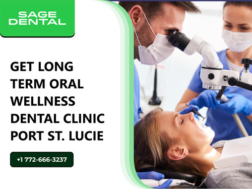 Get Long Term Oral Wellness Dental Clinic Port St. Lucie.jpg