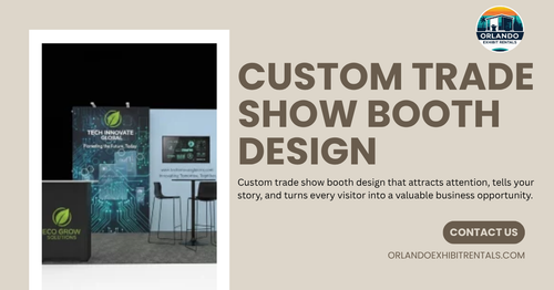 Why Custom Trade Show Booth Design Is Essential for Brand Success.png