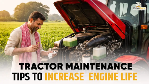 1774867081 Tractor Maintenance Tips to Increase Engine Life.png