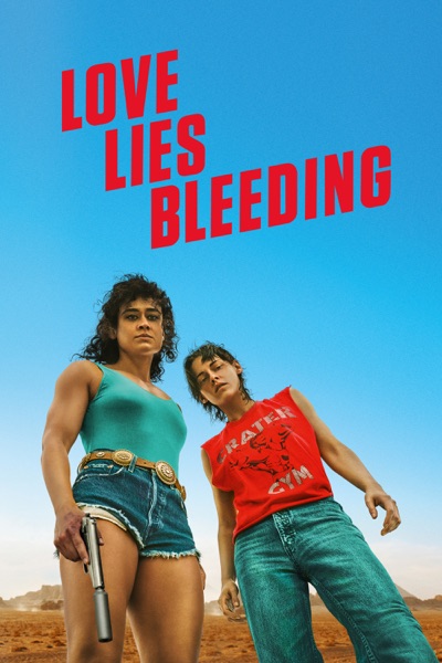 loves lies bleeding.jpg