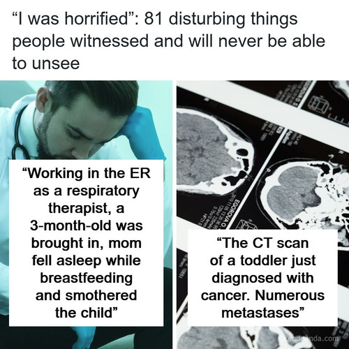 most disturbing thing witnessed real life.jpg