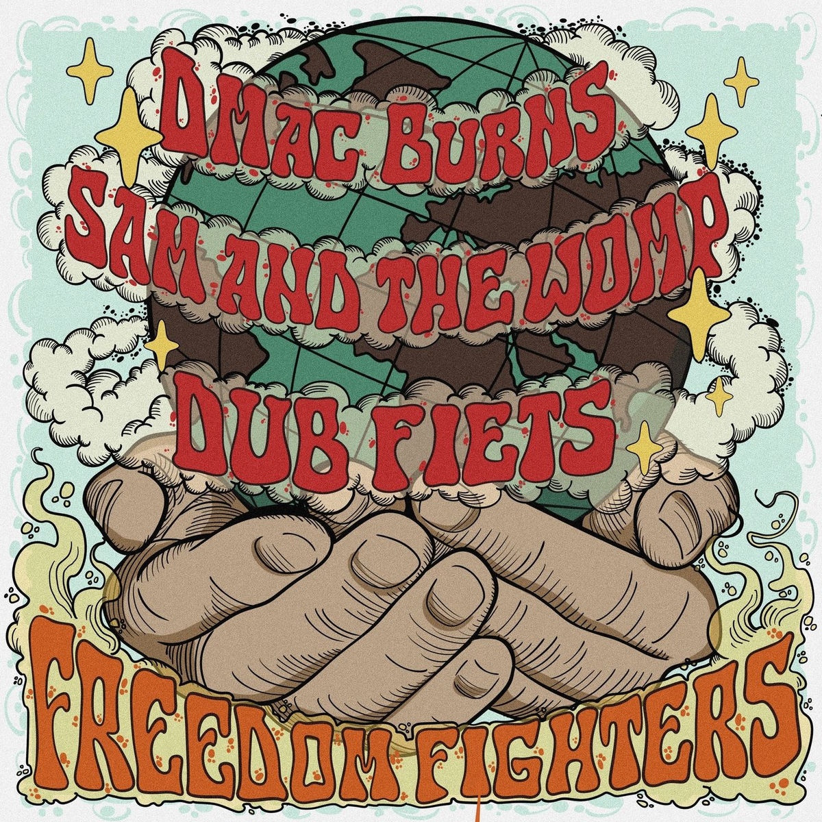 DMac Burns, Sam and the Womp, Dub Fiets - Freedom Fighters