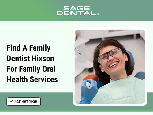 Find a Family Dentist Hixson for Family Oral Health Services.jpg