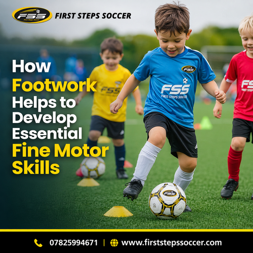 How Footwork Helps to Develop Essential Fine Motor Skills.png