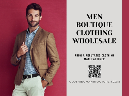 Men Boutique Clothing Manufacturer for Custom Fashion Lines.jpg