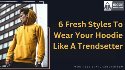 6 Hoodie Styling Ideas That Redefine Everyday Fashion.jpg