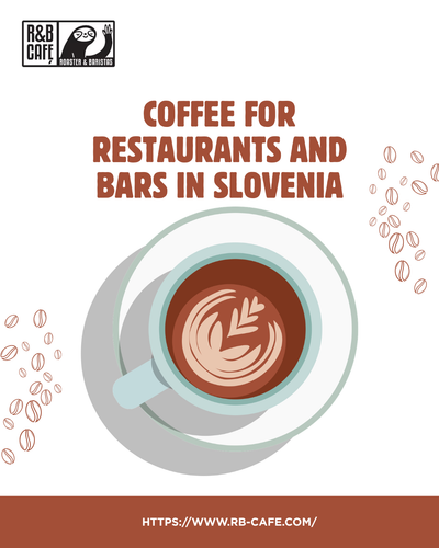 Coffee for Restaurants and Bars in Slovenia – Quality Supply by R&B Cafe.png
