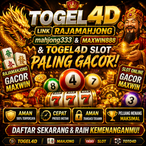 TOGEL4D Ⓥ link RajaMahjong TOGEL4D Maxwin888 & togel4d slot Paling gacor.png