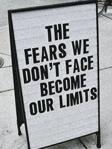 Fears become limits.jpg
