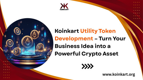 Koinkart Utility Token Development – Turn Your Business Idea into a Powerful Crypto Asset.jpg