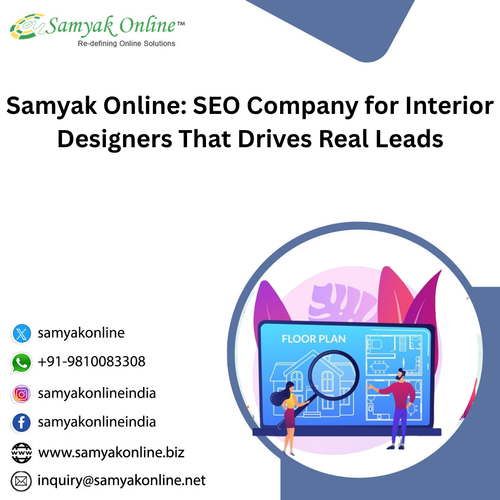 Samyak Online_ SEO Company for Interior Designers That Drives Real Leads.png