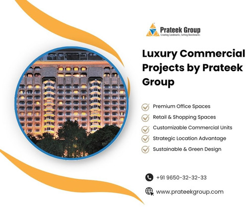 Luxury Commercial Projects by Prateek Group.jpg