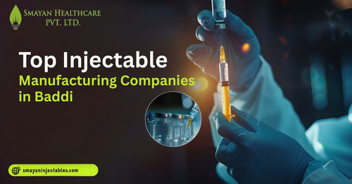Top Injectable Manufacturing Companies in Baddi.jpg