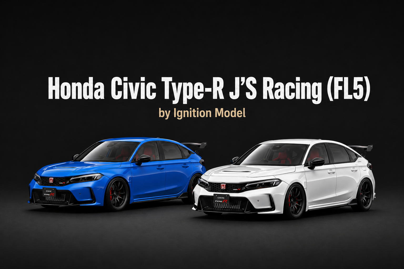 J’S Racing style meets scale precision as Ignition Model unveils Civic Type-R FL5 variants