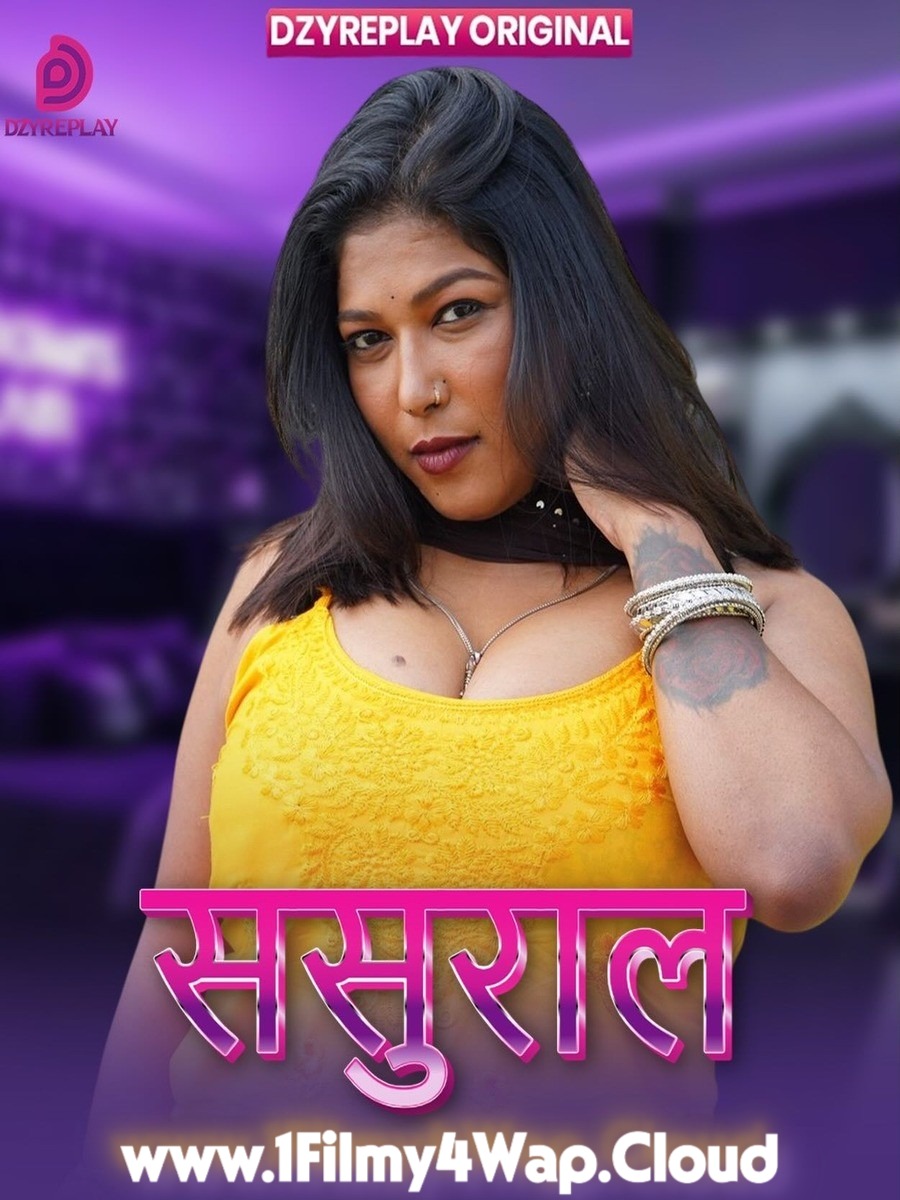 Sasural (2026) S01E04 DzyrePlay Hindi Web Series HDRip X264 AAC 1080p | 720p Download