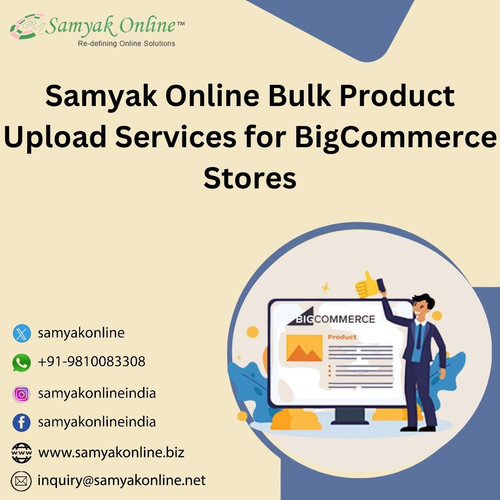 Samyak Online Bulk Product Upload Services for BigCommerce Stores.jpg