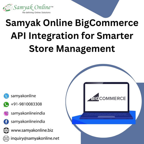 Samyak Online BigCommerce API Integration for Smarter Store Management.jpg