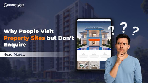 Why Visitors Browse Property Sites but Don’t Enquire & How to Fix.jpg