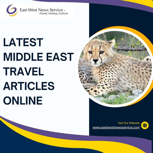 Get Trending Latest Middle East Travel Articles Online.jpg