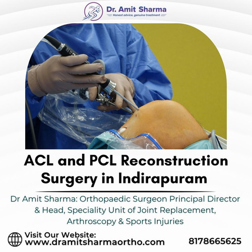 Dr Amit Sharma provides ACL and PCL reconstruction surgery in Indirapuram for patients dealing with .jpg