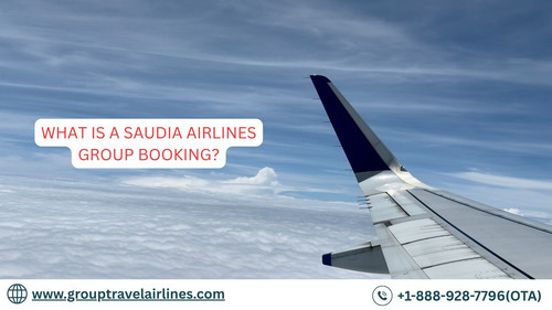 What Is a Saudia Airlines Group Booking?.jpg