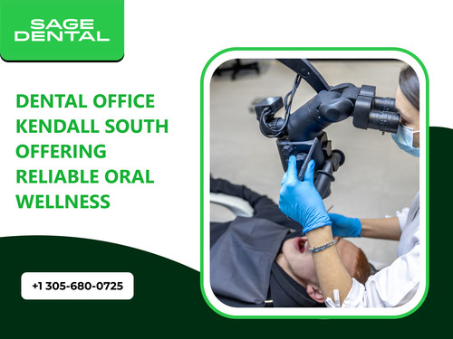 Dental Office Kendall South Offering Reliable Oral Wellness.jpg
